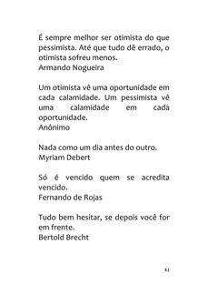 Frases UP! 250 Frases para motivar e iluminar o seu dia — page 41