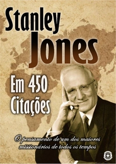 Stanley Jones em 450 Frases - Antologia