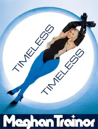 TIMELESS - MEGHAN TRAINOR