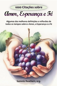 1000 Citações sobre Amor, Esperança e Fé 