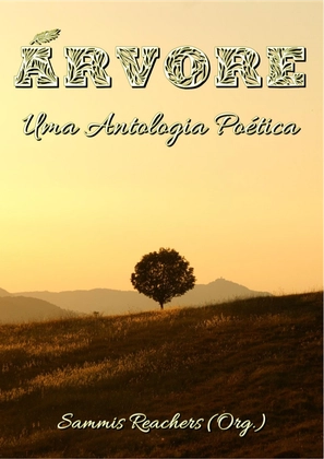 ÁRVORE - Uma Antologia Poética