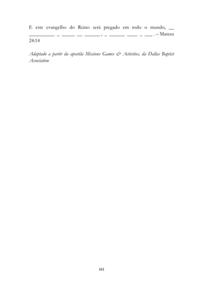 ALMANAQUE DO MOBILIZADOR MISSIONÁRIO – Mais de 1.000 páginas de recursos para ampliar a consciência missionária de sua igreja, grupo e família. — page 161