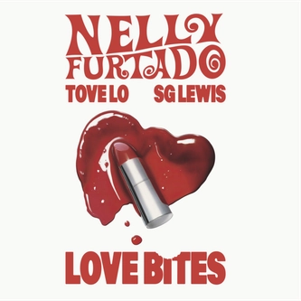 Nelly Furtado ft Tove Lo & SG Lewis - Love Bites