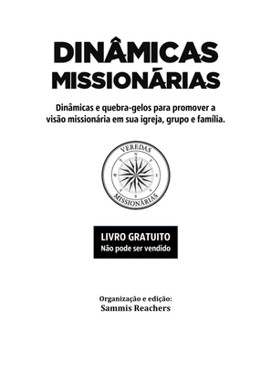 Dinâmicas Missionárias - Dinâmicas e quebra-gelos para promover a visão missionária em sua igreja, grupo e família — page 2