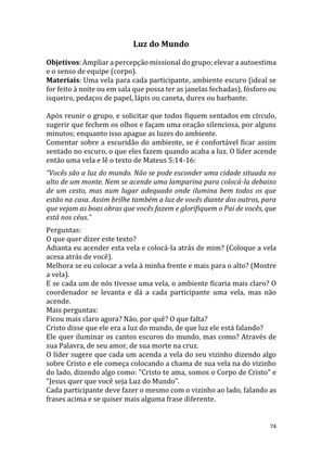 Dinâmicas Missionárias - Dinâmicas e quebra-gelos para promover a visão missionária em sua igreja, grupo e família — page 74