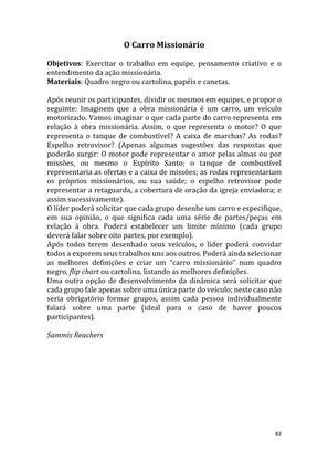Dinâmicas Missionárias - Dinâmicas e quebra-gelos para promover a visão missionária em sua igreja, grupo e família — page 82
