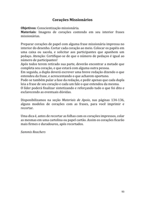 Dinâmicas Missionárias - Dinâmicas e quebra-gelos para promover a visão missionária em sua igreja, grupo e família — page 93