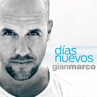 Gian Marco - Días Nuevos