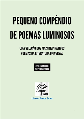 Pequeno Compêndio de Poemas Luminosos - Os Melhores Poemas Motivacionais — page 2