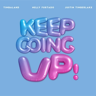 Keep Going Up - Nelly Furtado