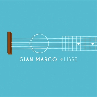 Gian Marco - #Libre