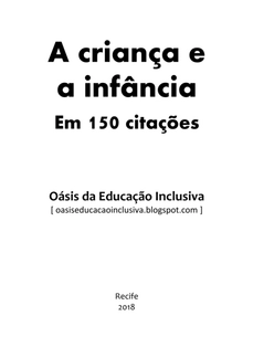 A Criança e a Infância em 150 Citações — page 2