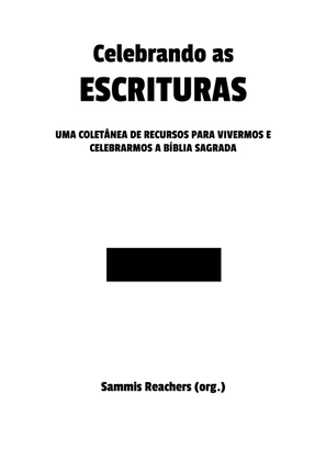 Celebrando as escrituras: Uma coletânea de recursos para vivermos e celebrarmos a Bíblia Sagrada — page 2