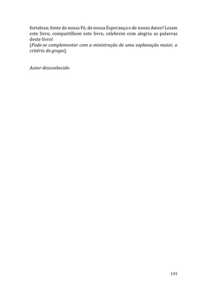 Celebrando as escrituras: Uma coletânea de recursos para vivermos e celebrarmos a Bíblia Sagrada — page 141