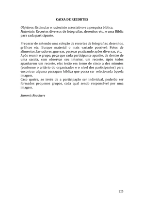 Celebrando as escrituras: Uma coletânea de recursos para vivermos e celebrarmos a Bíblia Sagrada — page 225
