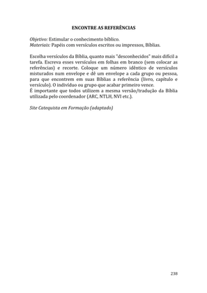Celebrando as escrituras: Uma coletânea de recursos para vivermos e celebrarmos a Bíblia Sagrada — page 238