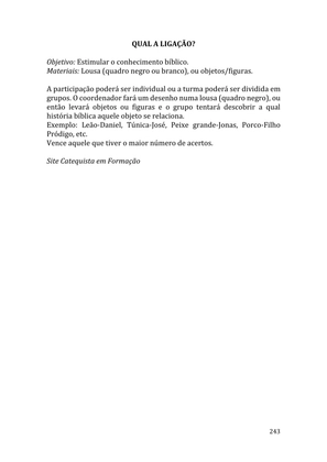 Celebrando as escrituras: Uma coletânea de recursos para vivermos e celebrarmos a Bíblia Sagrada — page 243