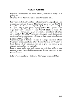 Celebrando as escrituras: Uma coletânea de recursos para vivermos e celebrarmos a Bíblia Sagrada — page 249