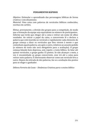Celebrando as escrituras: Uma coletânea de recursos para vivermos e celebrarmos a Bíblia Sagrada — page 251