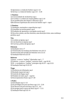 Celebrando as escrituras: Uma coletânea de recursos para vivermos e celebrarmos a Bíblia Sagrada — page 313