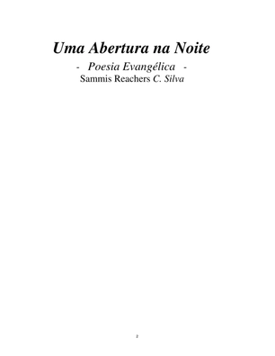 Uma Abertura na Noite - Poesia - Sammis Reachers — page 2