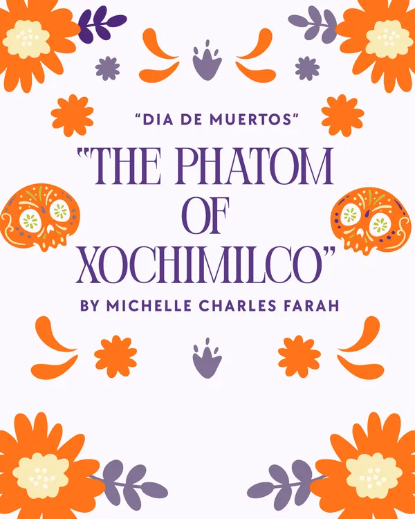The phantom of Xochimilco 