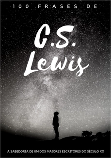 100 Frases de C. S. Lewis
