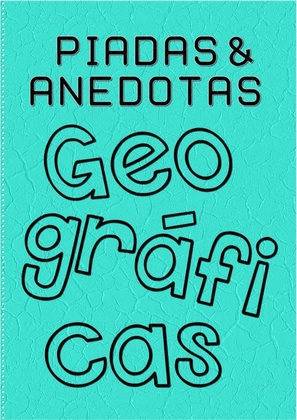 Piadas e Anedotas sobre Geografia